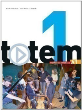 Totem 1 Livre d´Éleve + DVD-ROM + Manuel numérique El. - Marie-José Lopes