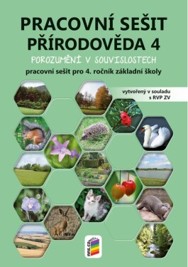 Přírodověda 4 - Porozumění v souvislostech (pracovní sešit), 3. vydání