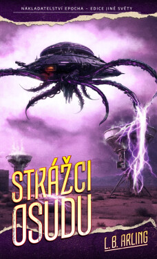 Strážci osudu - Arling L. B.