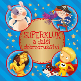 Superkluk další dobrodružství