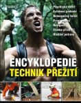 Encyklopedie technik přežití - Chris McNab, kol.