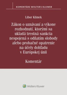 Zákon uznávaní výkone rozhodnutí, ktorými sa ukladá trestná sankcia