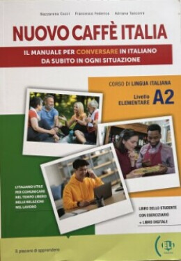 Nuovo Caffe Italia 2 - Libro Studente con Eserciziario + 1 audio CD - Nazzarena Cozzi