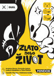 Zlato nebo život - Antoine Bauza