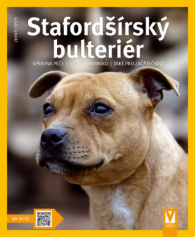 Stafordšírský bulteriér - Jak na to - Zdeněk Spies