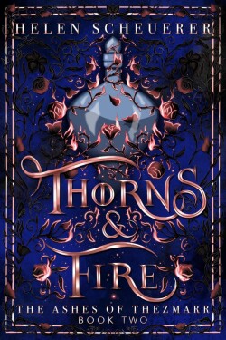 Thorns & Fire - Helen Scheuerer