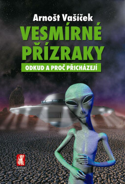 Vesmírné přízraky - Arnošt Vašíček