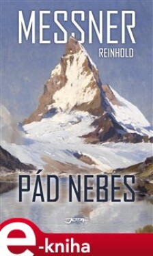 Pád nebes Reinhold Messner
