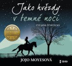 Jako hvězdy temné noci Jojo Moyes