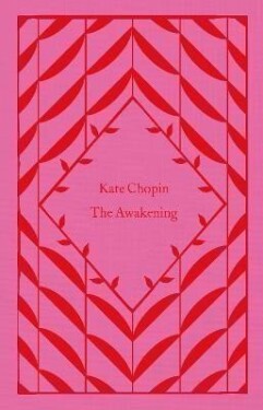 The Awakening - Kate Chopin