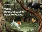 Velké dobrodružství malého pejska - Ladislav Csurma