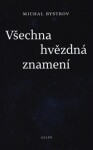 Všechna hvězdná znamení Michal Bystrov