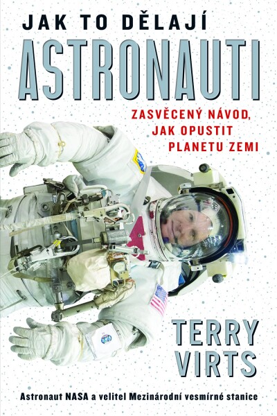 Jak to dělají astronauti Jak Terry Virts