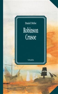 Robinson Crusoe Daniel Defoe