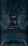 A Kingdom of Souls - Daniela Hodrová