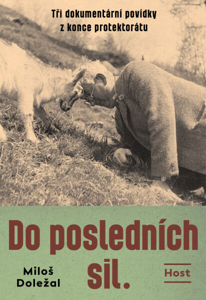 Do posledních sil - Miloš Doležal