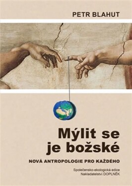 Mýlit se je božské Petr Blahut