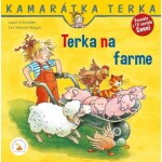 Terka na farme - Liane Schneider; Eva Wenzel-Bürger; Zuzana Dodoková