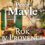 Rok v Provenci - CDmp3 (Čte Pavel Soukup) - Peter Mayle