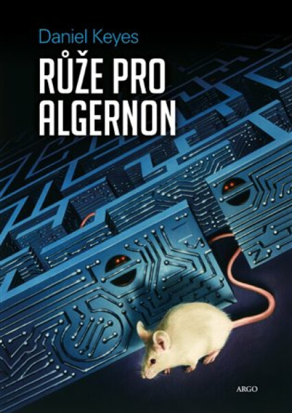Růže pro Algernon - Daniel Keyes