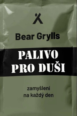 Palivo pro duši - Bear Grylls