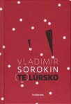 Telúrsko Vladimír Sorokin