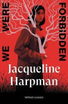 We Were Forbidden - Jacqueline Harpman