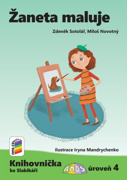 Žaneta maluje (Knihovnička ke Slabikáři AMOS) - Miloš Novotný