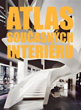 Atlas současných interiérů - Markus Sebastian Braun