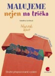 Malujeme nejen na trička - Kateřina Konířová - e-kniha
