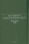 Stromata VII. Klement Alexandrijský