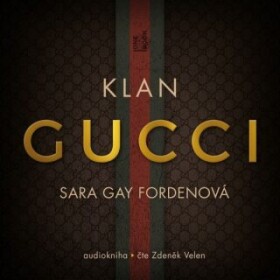 Klan Gucci - Sara Gay Fordenová - audiokniha