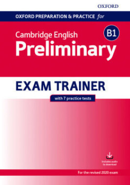 Oxford Preparation and Practice for Cambridge English: B1 Preliminary Exam Trainer without Key - kolektiv autorů
