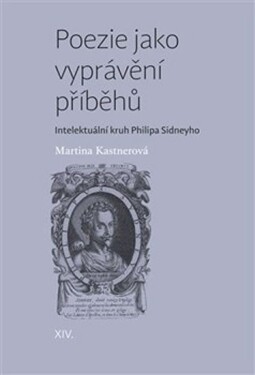 Poezie jako vyprávění příběhů Martina Kastnerová