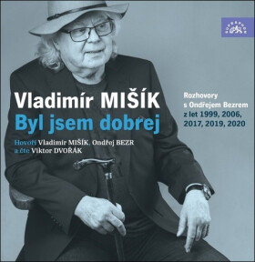 Mišík: Byl jsem dobrej - CDmp3 - Vladimír Mišík