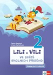 Lili a Vili 2 - Ve světě školních příběhů - Petra Bendová