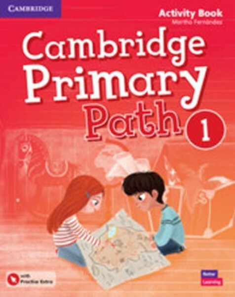 Cambridge Primary Path 1 Activity Book with Practice Extra - Martha Fernández