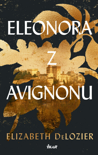 Eleonora z Avignonu - Elizabeth DeLozier