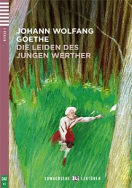 Erwachsene ELI Lektüren 3/B1: Die Leiden des jungen Werther+CD - Johann Wolfgang von Goethe