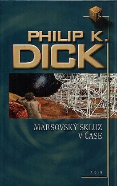 Marsovský skluz čase Philip Dick