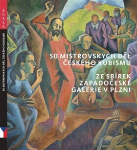 50 mistrovských děl českého kubismu ze sbírek Západočeské galerie v Plzni - Roman Musil