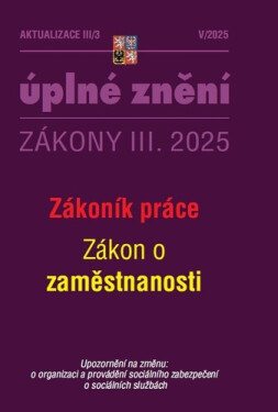 Aktualizace III/3 2025 Zákoník práce, zaměstnanost