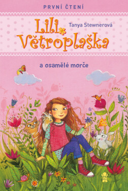 Lili Větroplaška a osamělé morče - Tanya Stewnerová