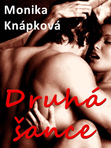 Druhá šance - Monika Knápková