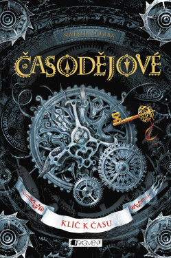 Časodějové – Klíč k času - Natalja Ščerba