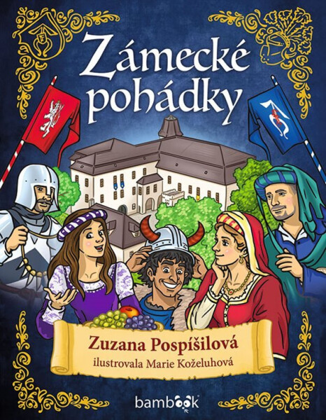 Zámecké pohádky - Zuzana Pospíšilová