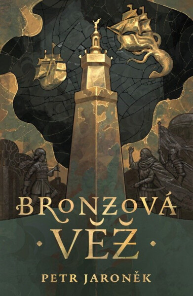 Bronzová věž - Petr Jaroněk
