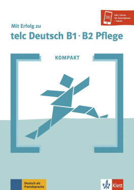 Kompakt: Mit Erfolg zu telc Deutsch Pflege B1-B2 - Buch + MP3 allango.net