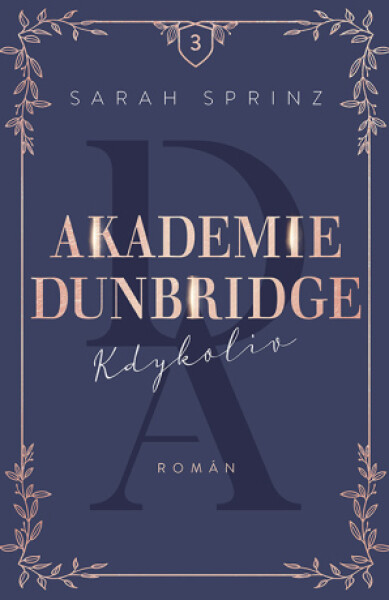 Akademie Dunbridge 3 - Kdykoliv - Sarah Sprinz - e-kniha