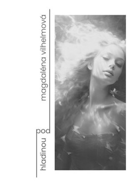 Pod hladinou Magdaléna Vilhelmová